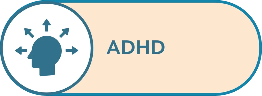 adhd button graphic for Massachusetts Center for Adolescent Wellness