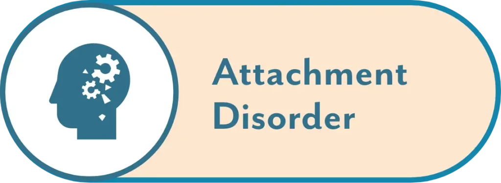 attachment disorder button graphic for Massachusetts Center for Adolescent Wellness